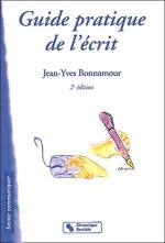 Guide pratique de l'écrit professionnel, commercial, administratif, personnel