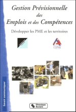 Gestion prévisionnelle des emplois et des compétences développer les PME et les territoires