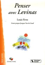 PENSER AVEC LEVINAS