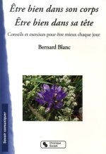 Être bien dans son corps, être bien dans sa tête conseils et exercices pour être mieux chaque jour