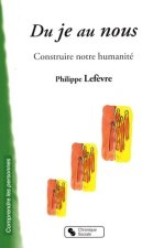 Du je au nous construire notre humanité