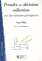 Prendre des décisions collectives avec des méthodes participatives préparer à la démocratie participative