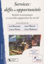 Services, défis et opportunités réalités économiques et nouvelles approches du travail