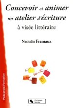 Concevoir et animer un atelier d'écriture à visée littéraire