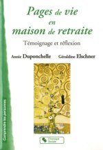 Pages de vie en maison de retraite témoignage et réflexion