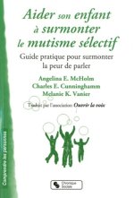 AIDER SON ENFANT A SURMONTER LE MUTISME SÉLECTIF