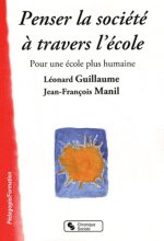 Penser la société à travers l'école pour une école plus humaine