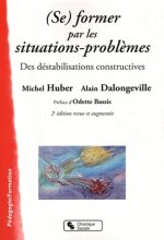 (Se) former par les situations-problèmes des déstabilisations constructives