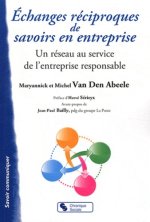 Échanges réciproques de savoirs en entreprise un réseau au service de l'entreprise responsable