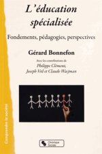 L'éducation spécialisée fondements, pédagogies, perspectives