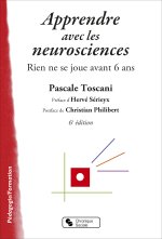 Apprendre avec les neurosciences rien ne se joue avant 6 ans