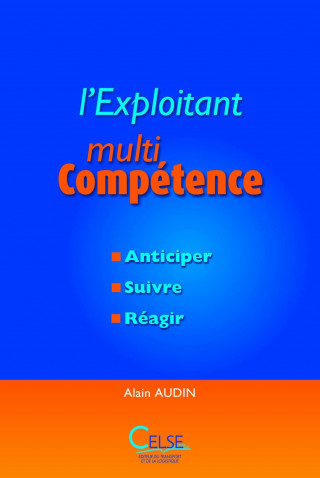 L’exploitant multicompétence
