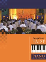 Chants de / Songs from Taizé, accompagnements pour piano
