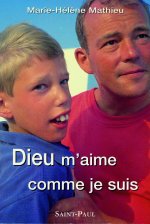 DIEU M AIME COMME JE SUIS
