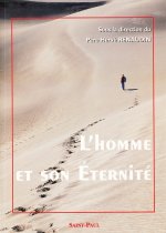 L HOMME ET SON ETERNITE