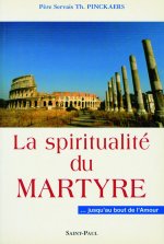 LA SPIRITUALITE DU MARTYR