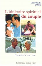 L'ITINERAIRE SPIRITUEL DU COUPLE, TOME 2 - CHEMINS DE VIE