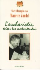 L'EUCHARISTIE, EVITER LES MALENTENDUS