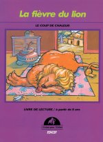 La fièvre du lion (le coup de chaleur)