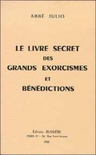 Le Livre secret des grands exorcismes et bénédictions