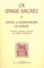 La Magie sacrée ou Livre d'Abramelin le Magicien