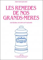 Les Remèdes de nos grands-mères