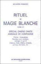 Rituel de magie blanche - T7 : Spécial chiens chats animaux de compagnie