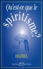 Qu'est-ce-que le spiritisme ?