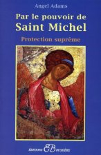 Par le pouvoir de Saint Michel