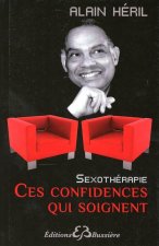 Sexothérapie - Ces confidences qui soignent