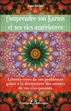 Comprendre son Karma et ses vies antérieures