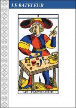 Comment tirer le Tarot de Marseille - Usage talismanique et médiumnique