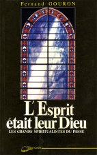 Esprit était leur dieu