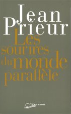 Les sourires du monde parralèle