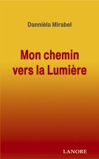 Mon chemin vers la lumière
