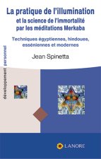 Pratique de l'illumination et la science de l'immortalité-Méditations markaba