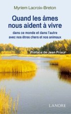 Quand les âmes nous aident à vivre
