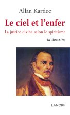 Le ciel et l'enfer : La doctrine (tome 1)