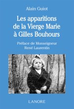 Les apparitions de la vierge Maris à Gilles bonhours