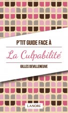 P'tit guide face à la culpabilité