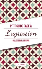 P'tit guide face à l'agression