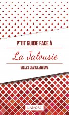 P'tit guide face à la Jalousie