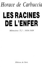 Les racines de l'enfer -Mémoires T2 : 1934-1939