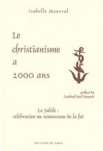 Le christianisme a 2000 ans - Le jubilé : célébration ou renouveau de la foi