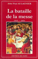 La bataille de la messe -1969-2005