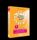 PREPARATION AUX DIPLOMES D'EDUCATEUR SPORTIF (TOME 1)