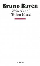 Weimarland / L'Enfant Bâtard
