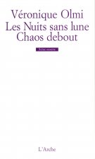 Les Nuits sans lune / Chaos debout