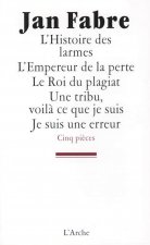 L'Histoire des larmes / L'Empereur de la perte / Le Roi du plagiat / Une tribu, voilà ce que je suis / Je suis une erreur