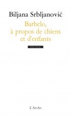 Barbelo, à propos de chiens et d’enfants